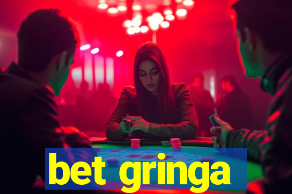 bet gringa